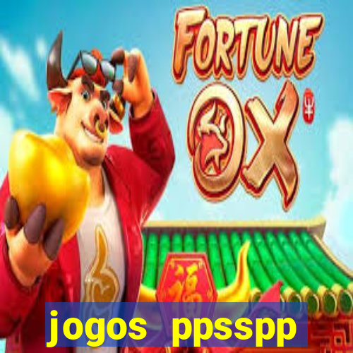 jogos ppsspp download android